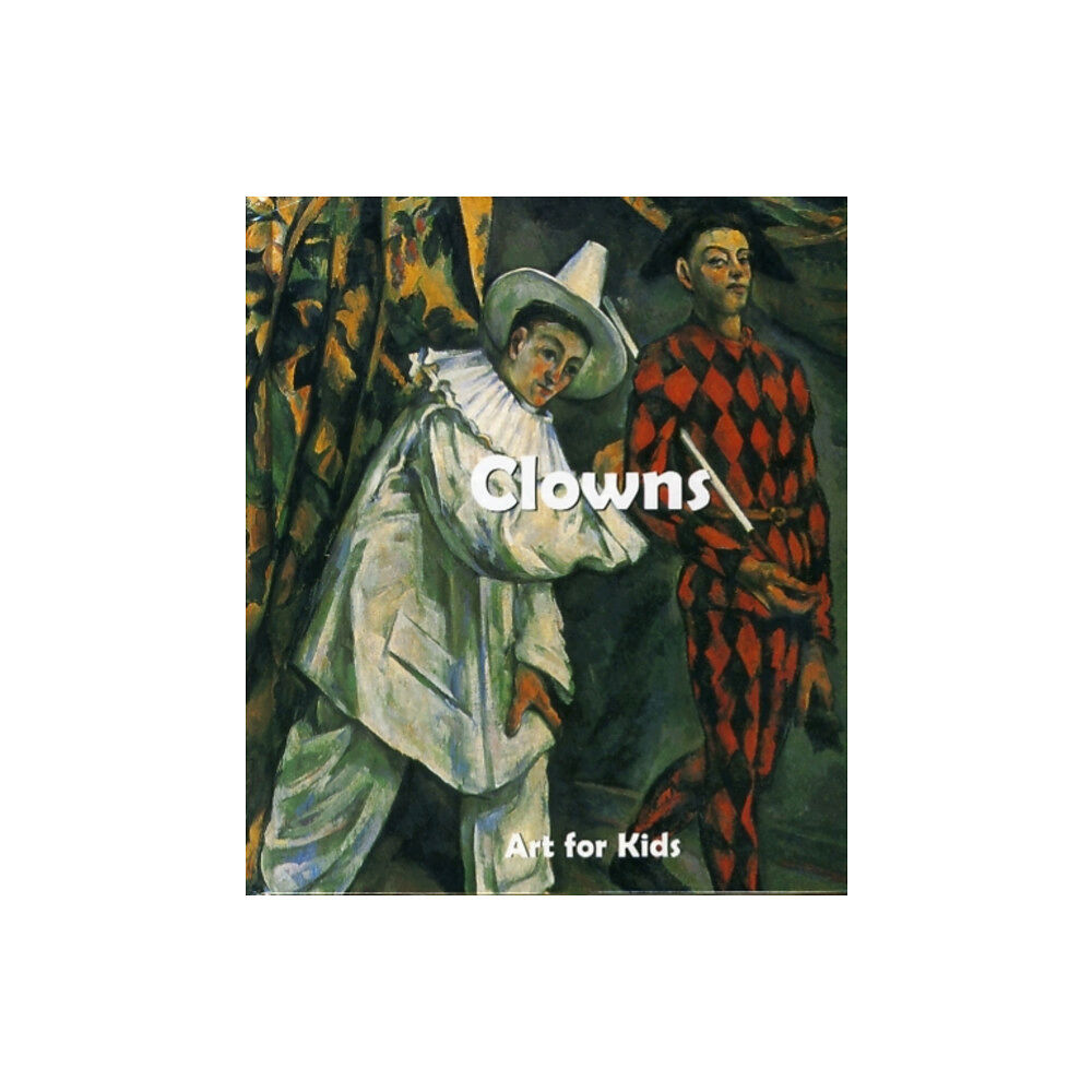 Parkstone Press Ltd Art for Kids: Clowns (bok, board book, eng)