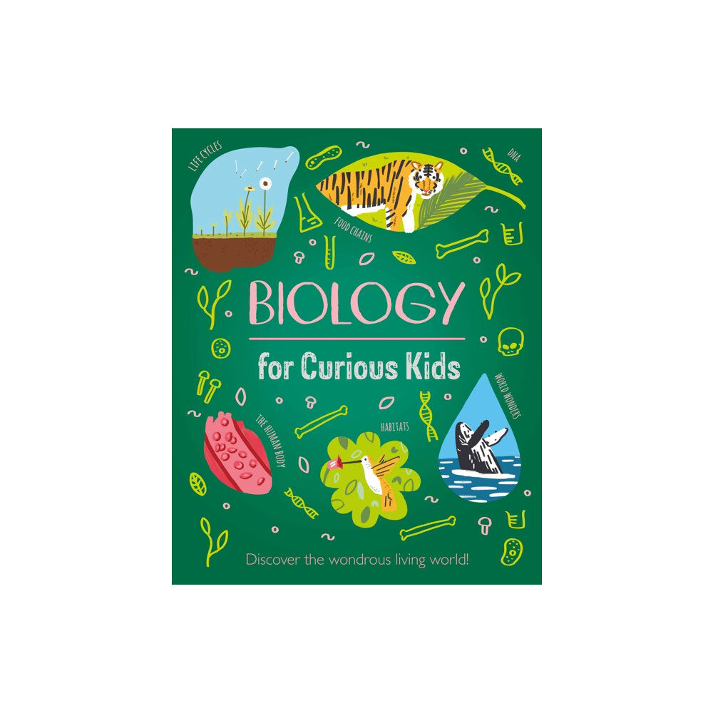Arcturus publishing ltd Biology for Curious Kids (inbunden, eng)