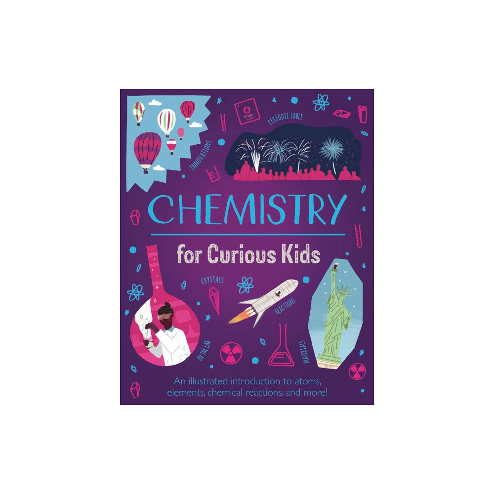 Arcturus publishing ltd Chemistry for Curious Kids (inbunden, eng)