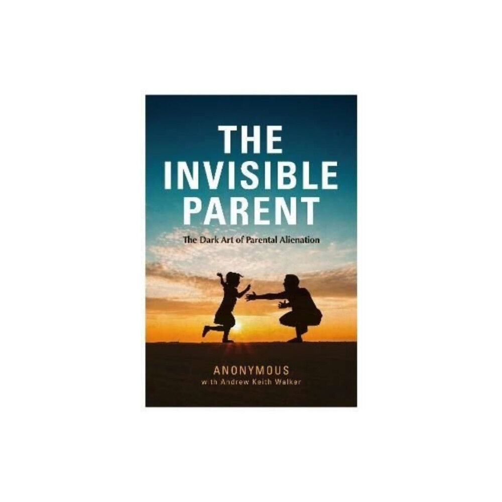 Brown Dog Books THE INVISIBLE PARENT (häftad, eng)