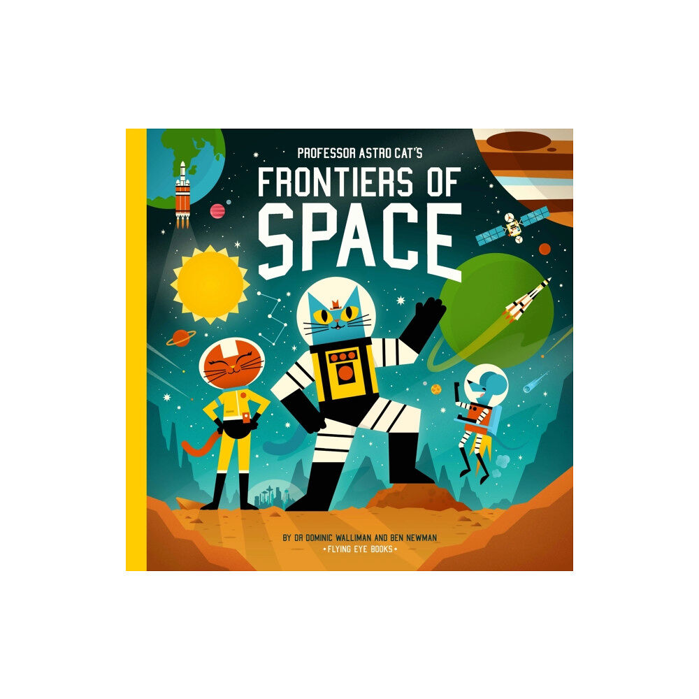 Flying Eye Books Professor Astro Cat's Frontiers of Space (inbunden, eng)