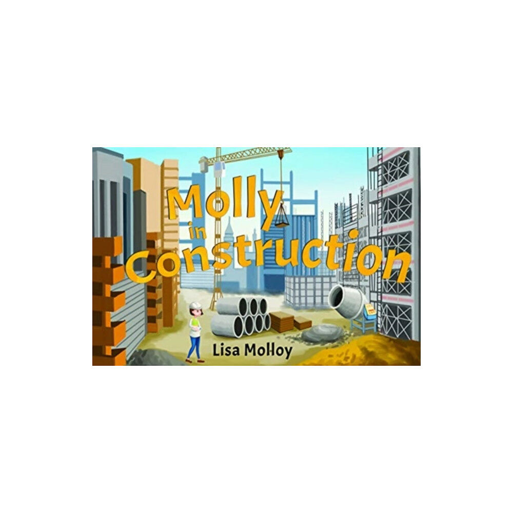 Pegasus Elliot Mackenzie Publishers Molly in Construction (häftad, eng)