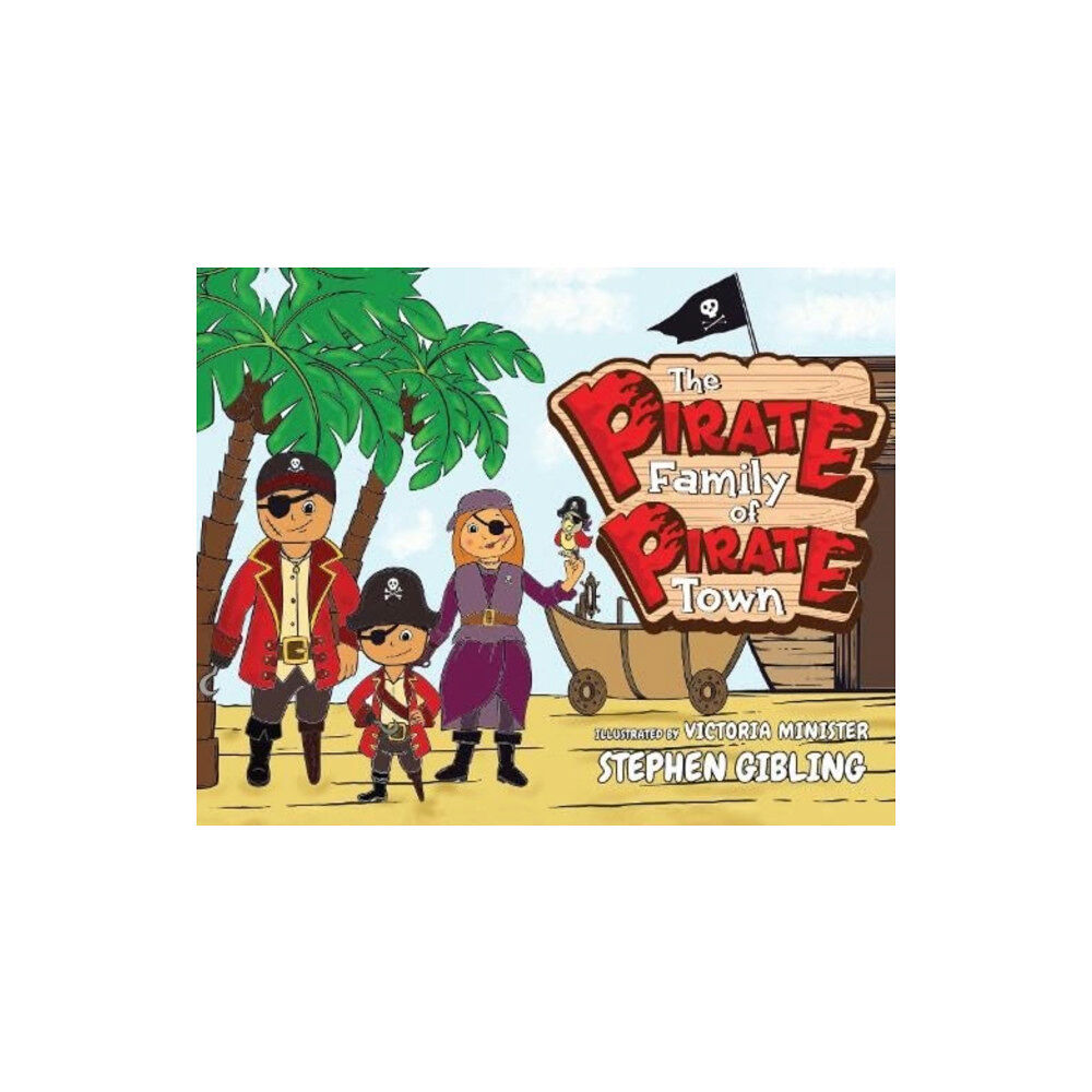 Pegasus Elliot Mackenzie Publishers The Pirate Family of Pirate Town (häftad, eng)