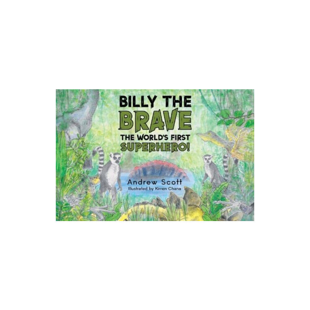 Pegasus Elliot Mackenzie Publishers Billy The Brave - The World's First Superhero! (häftad, eng)