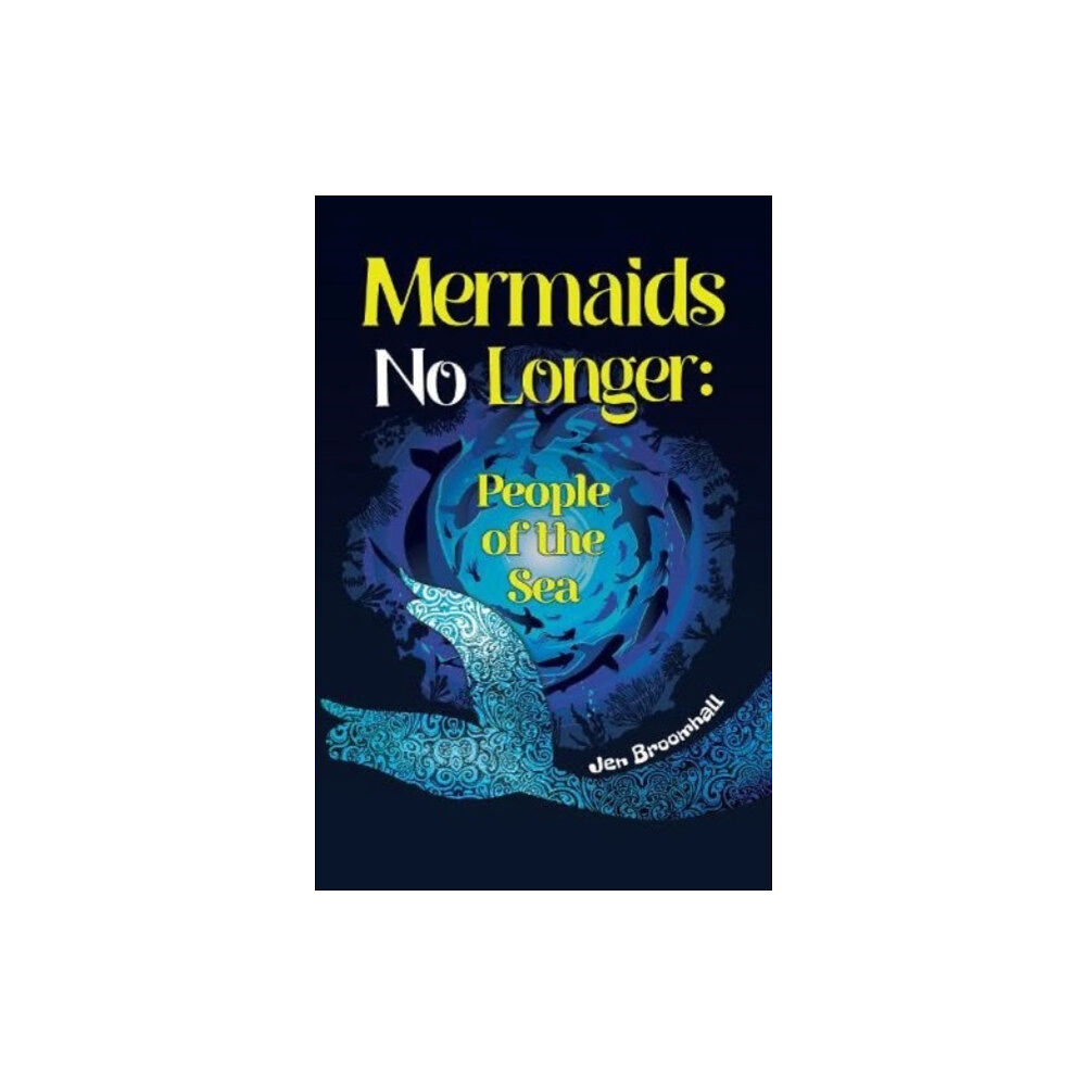 Pegasus Elliot Mackenzie Publishers Mermaids No Longer: People of the Sea (häftad, eng)