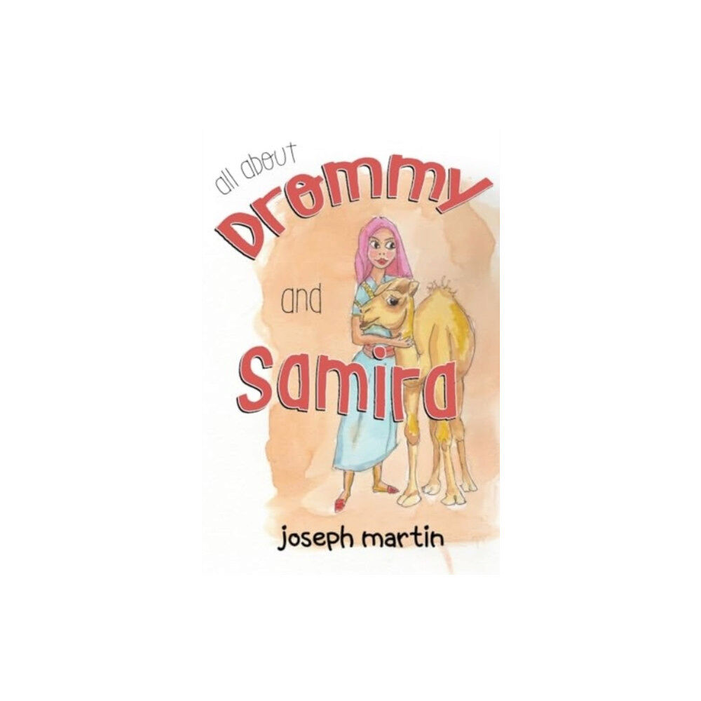 Pegasus Elliot Mackenzie Publishers ALL ABOUT DROMMY AND SAMIRA (häftad, eng)