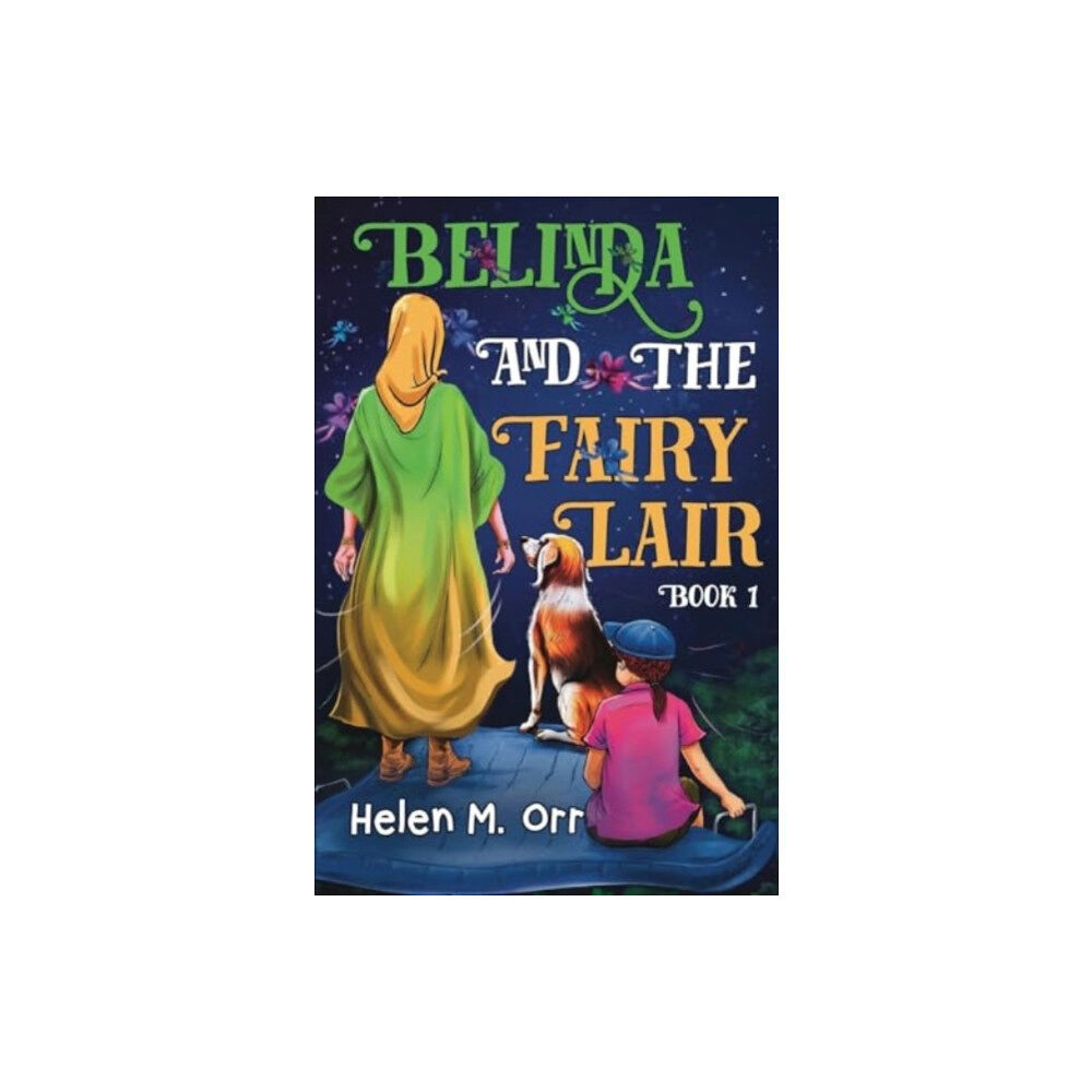 Pegasus Elliot Mackenzie Publishers Belinda and the Fairy Lair - Book 1 (häftad, eng)