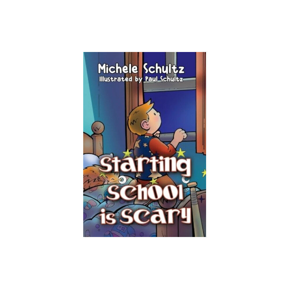 Pegasus Elliot Mackenzie Publishers Starting School is Scary (häftad, eng)