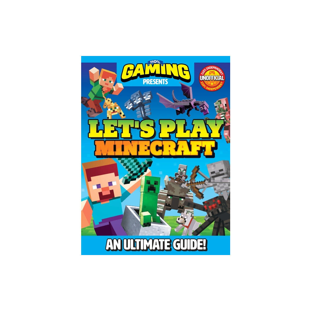 D.C.Thomson & Co Ltd 110% Gaming Presents: Let's Play Minecraft (inbunden, eng)