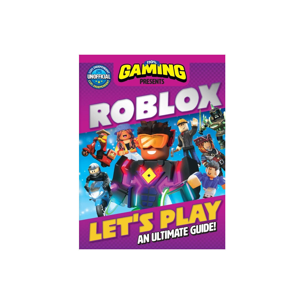 D.C.Thomson & Co Ltd 110% Gaming Presents: Let's Play Roblox - An Ultimate Guide (inbunden, eng)