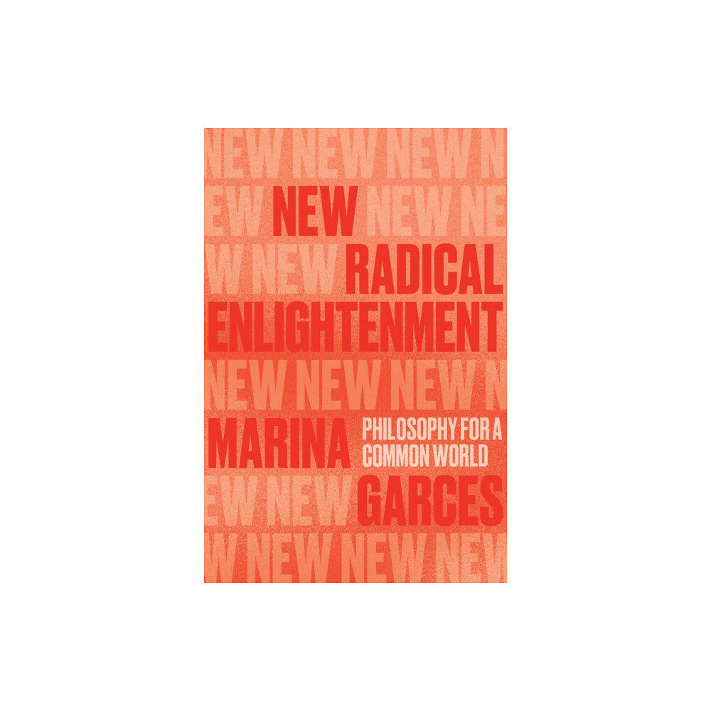 Verso Books New Radical Enlightenment (häftad, eng)