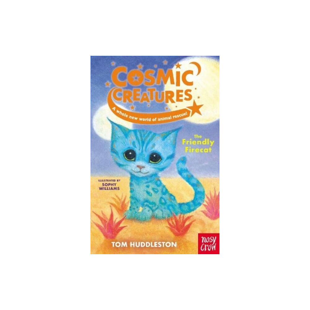 Nosy Crow Ltd Cosmic Creatures: The Friendly Firecat (häftad, eng)