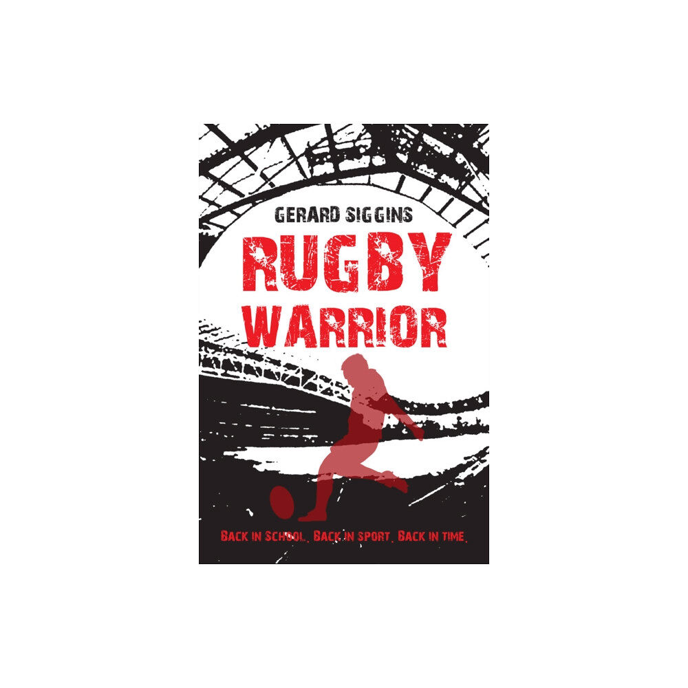 O'Brien Press Ltd Rugby Warrior (häftad, eng)