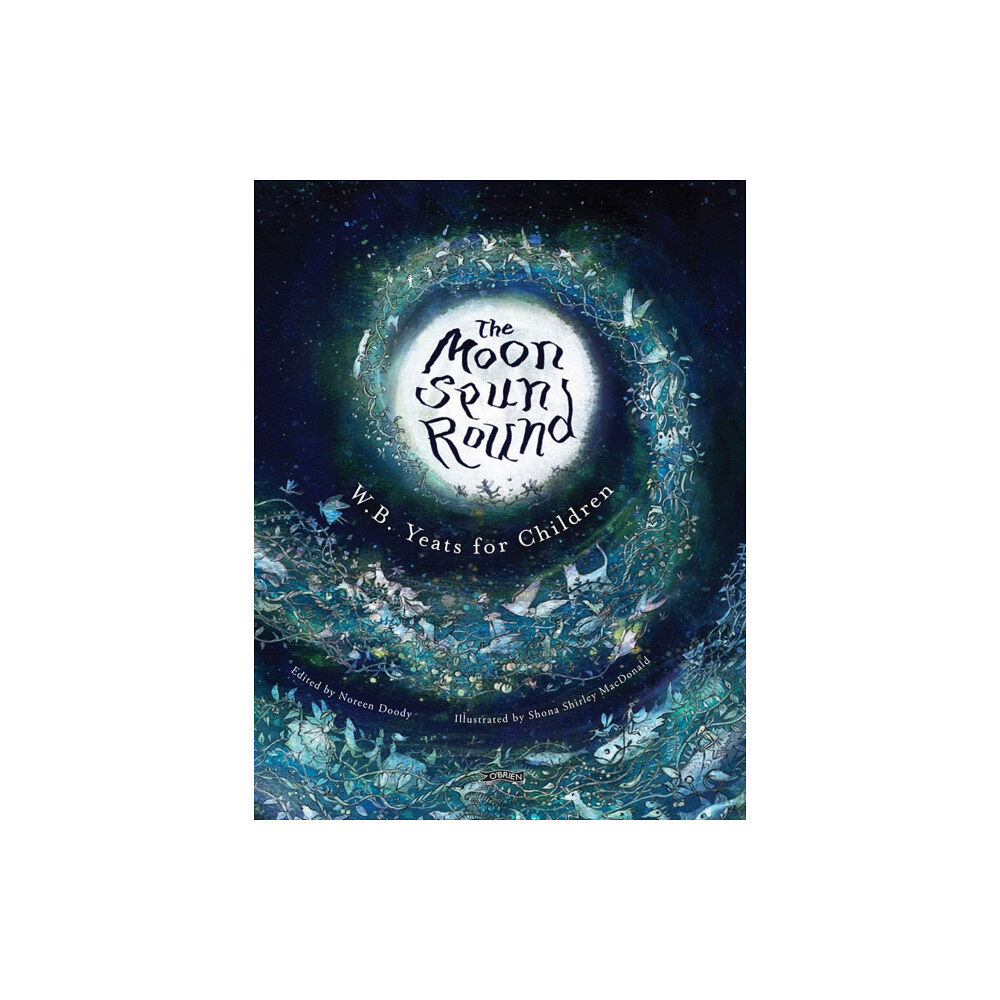 O'Brien Press Ltd The Moon Spun Round (inbunden, eng)