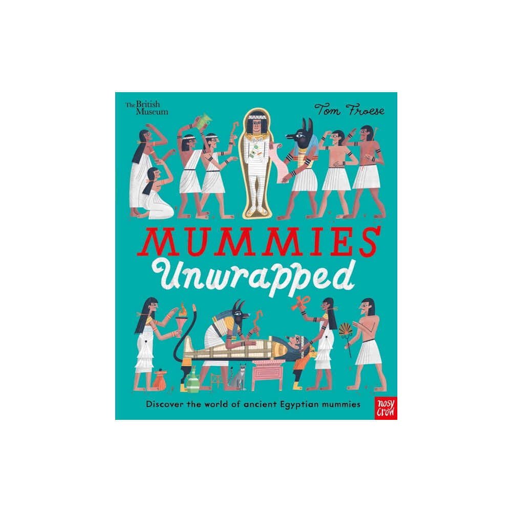 Nosy Crow Ltd British Museum: Mummies Unwrapped (häftad, eng)