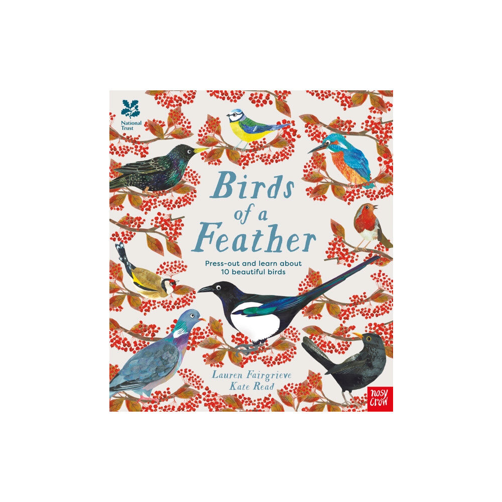 Nosy Crow Ltd National Trust: Birds of a Feather: Press out and learn about 10 beautiful birds (inbunden, eng)