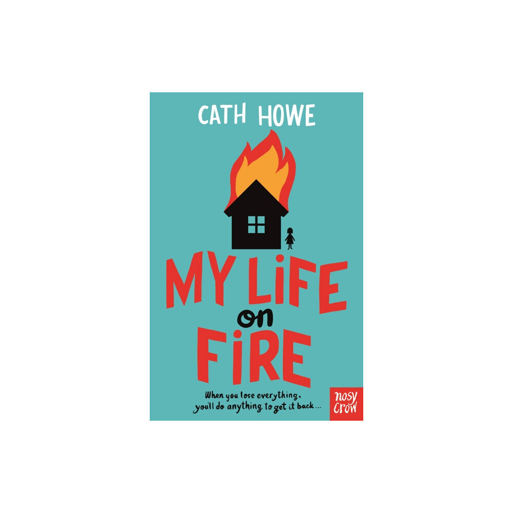 Nosy Crow Ltd My Life on Fire (häftad, eng)