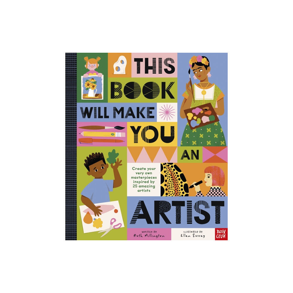 Nosy Crow Ltd This Book Will Make You An Artist (inbunden, eng)