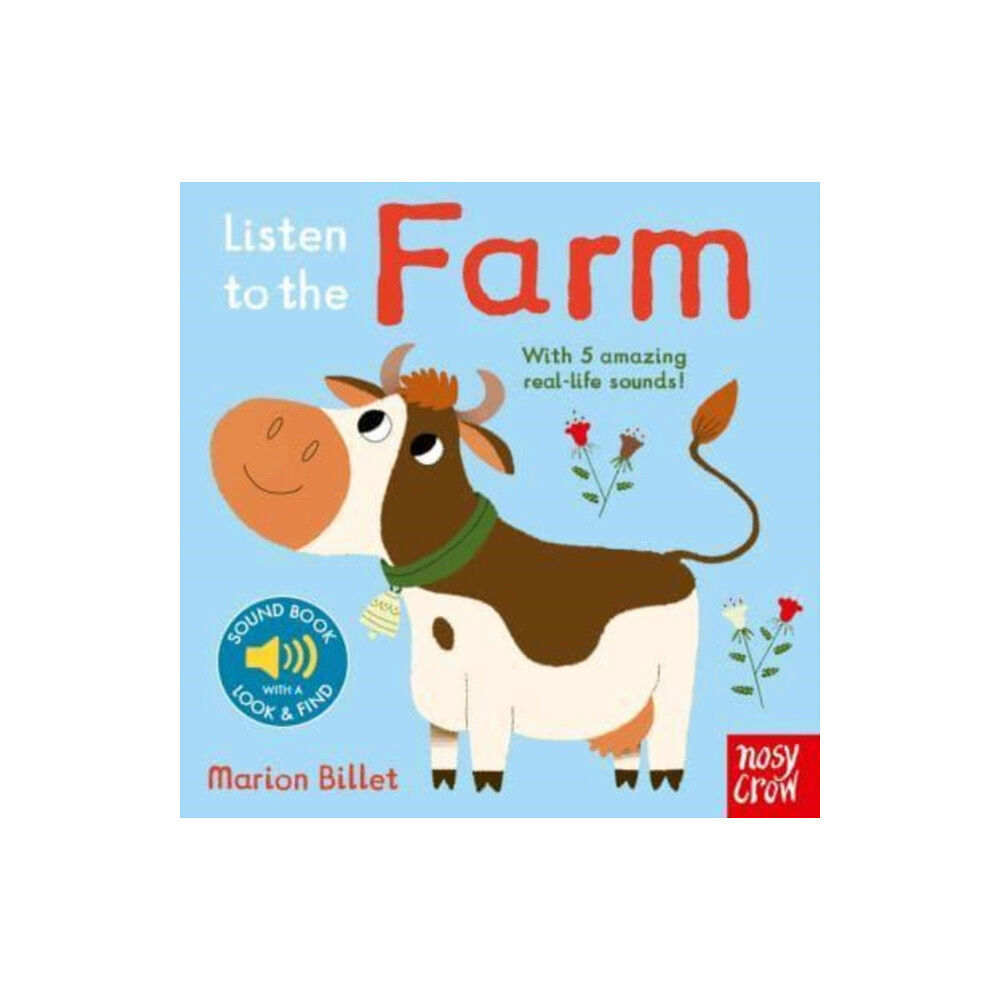 Nosy Crow Ltd Listen to the Farm (bok, board book, eng)