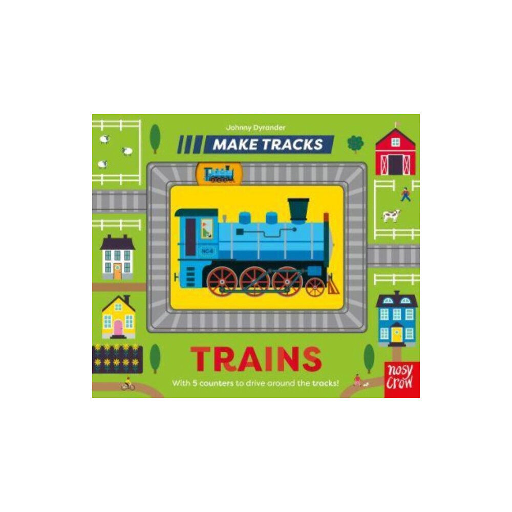 Nosy Crow Ltd Make Tracks: Trains (bok, board book, eng)