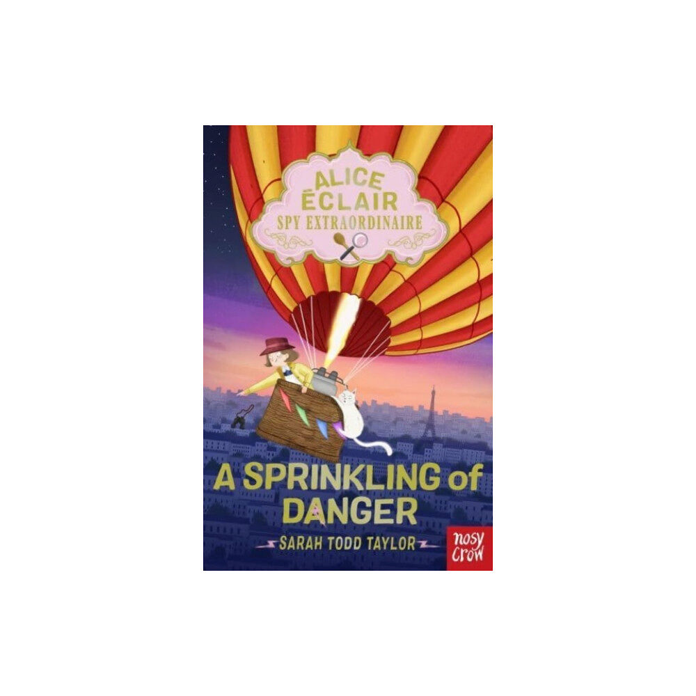 Nosy Crow Ltd Alice Eclair, Spy Extraordinaire!: A Sprinkling of Danger (häftad, eng)