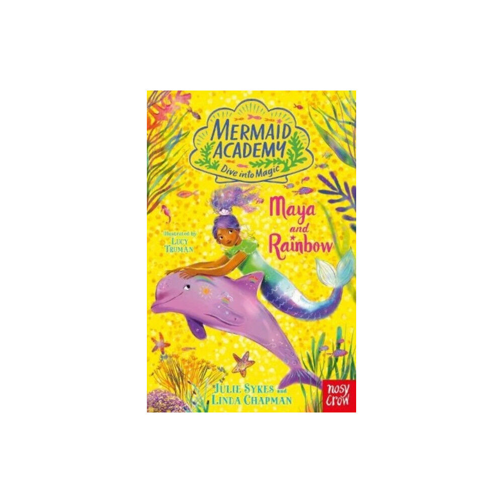 Nosy Crow Ltd Mermaid Academy: Maya and Rainbow (häftad, eng)