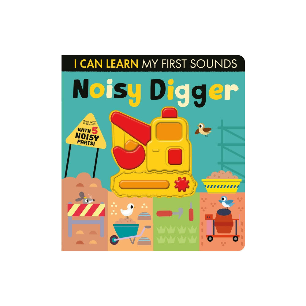 Little Tiger Press Group Noisy Digger (bok, board book, eng)