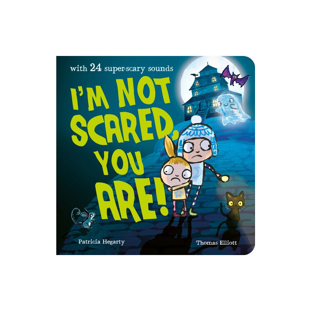 Little Tiger Press Group I'm Not Scared, You Are! (bok, board book, eng)