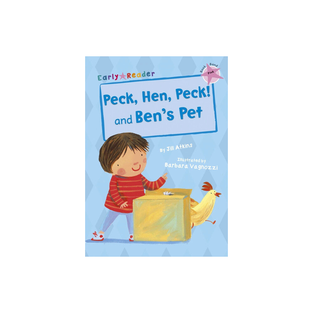 Maverick Arts Publishing Peck, Hen, Peck! and Ben's Pet (häftad, eng)