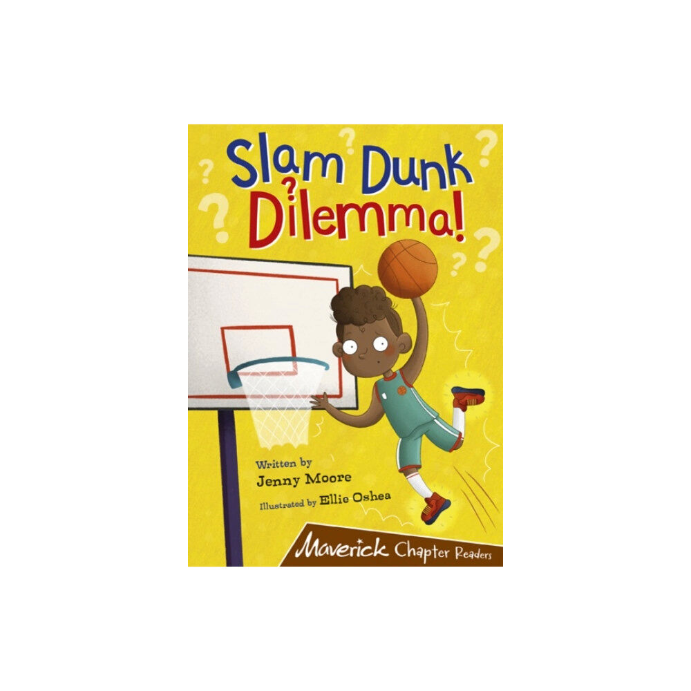 Maverick Arts Publishing Slam Dunk Dilemma! (häftad, eng)