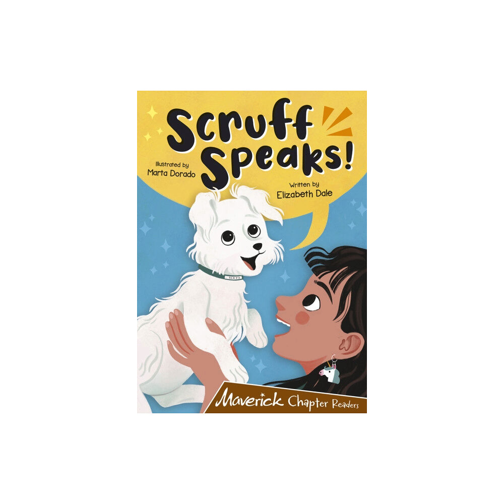 Maverick Arts Publishing Scruff Speaks (häftad, eng)