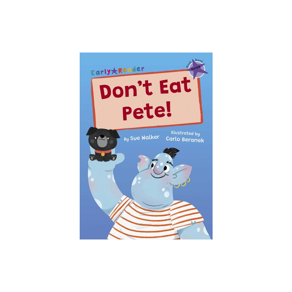 Maverick Arts Publishing Don't Eat Pete! (häftad, eng)