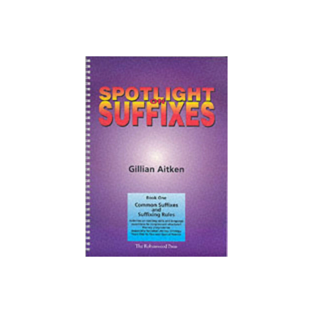 Robinswood Press Ltd Spotlight on Suffixes Book 1 (bok, spiral, eng)