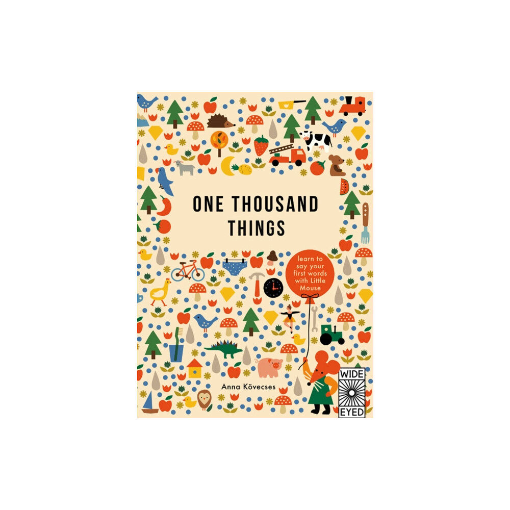 Quarto Publishing Plc One Thousand Things (inbunden, eng)