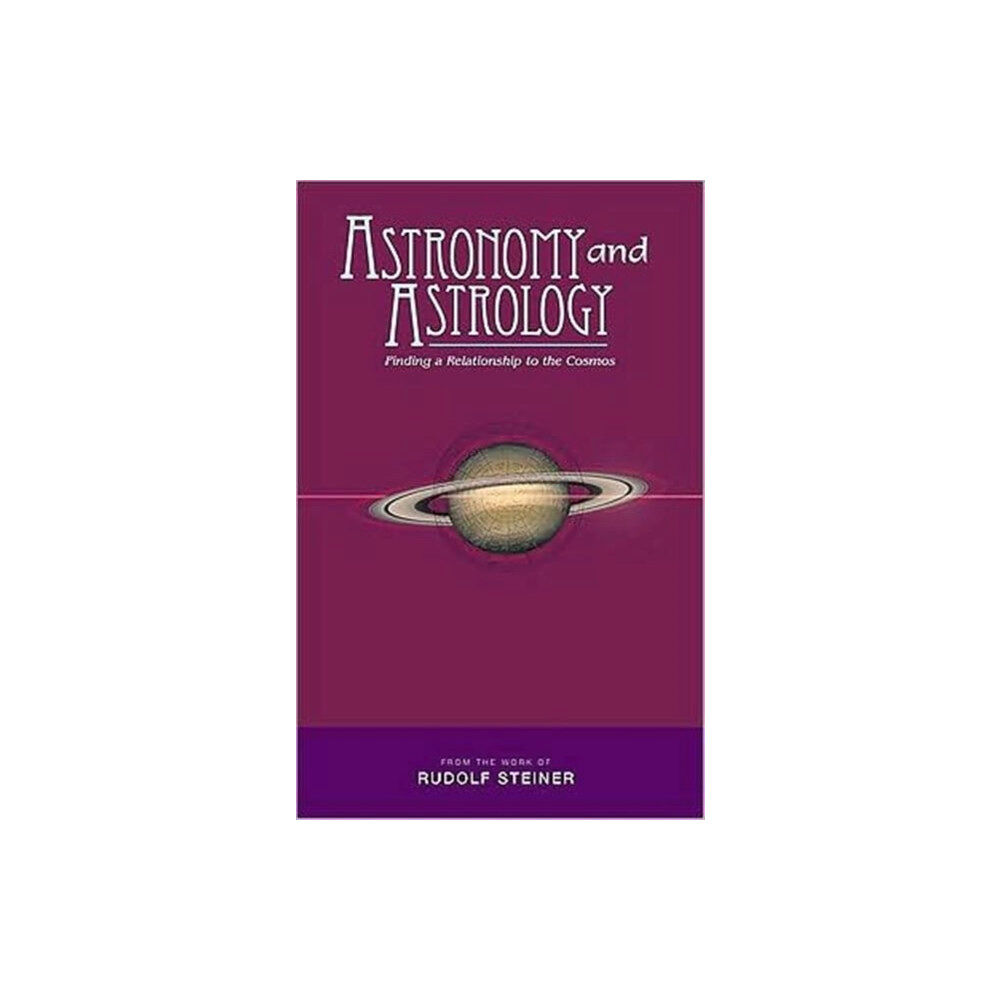 Rudolf Steiner Press Astronomy and Astrology (häftad, eng)