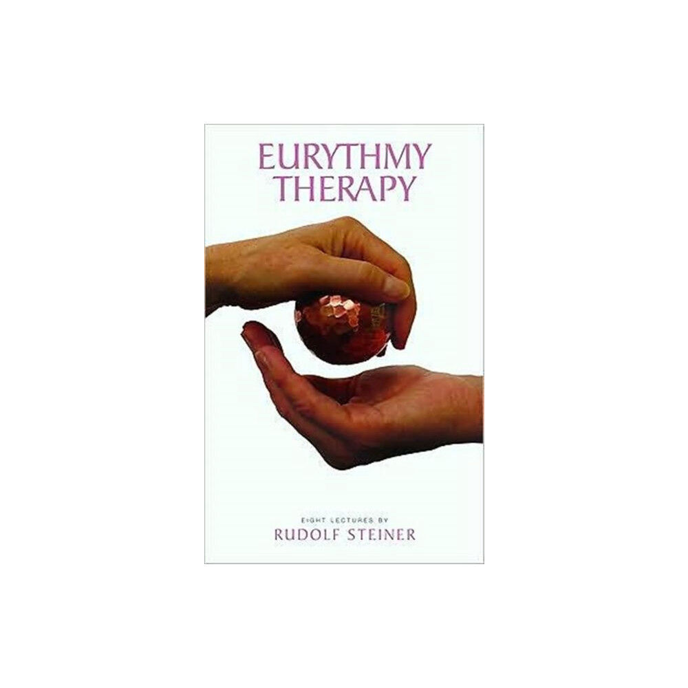 Rudolf Steiner Press Eurythmy Therapy (häftad, eng)