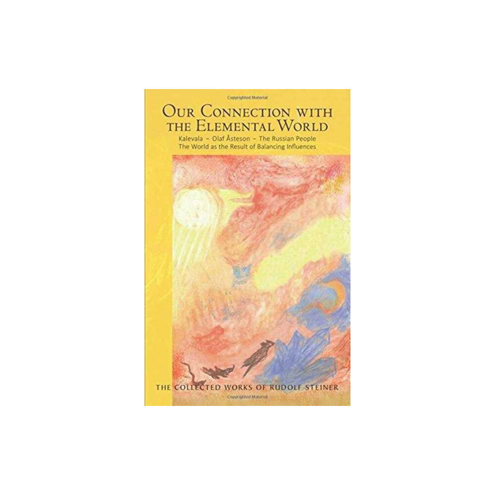 Rudolf Steiner Press Our Connection with the Elemental World (häftad, eng)