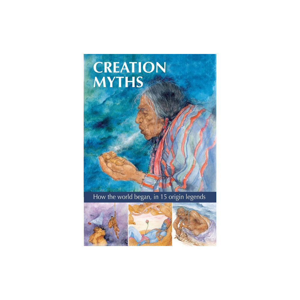 Anness publishing Creation Myths (inbunden, eng)