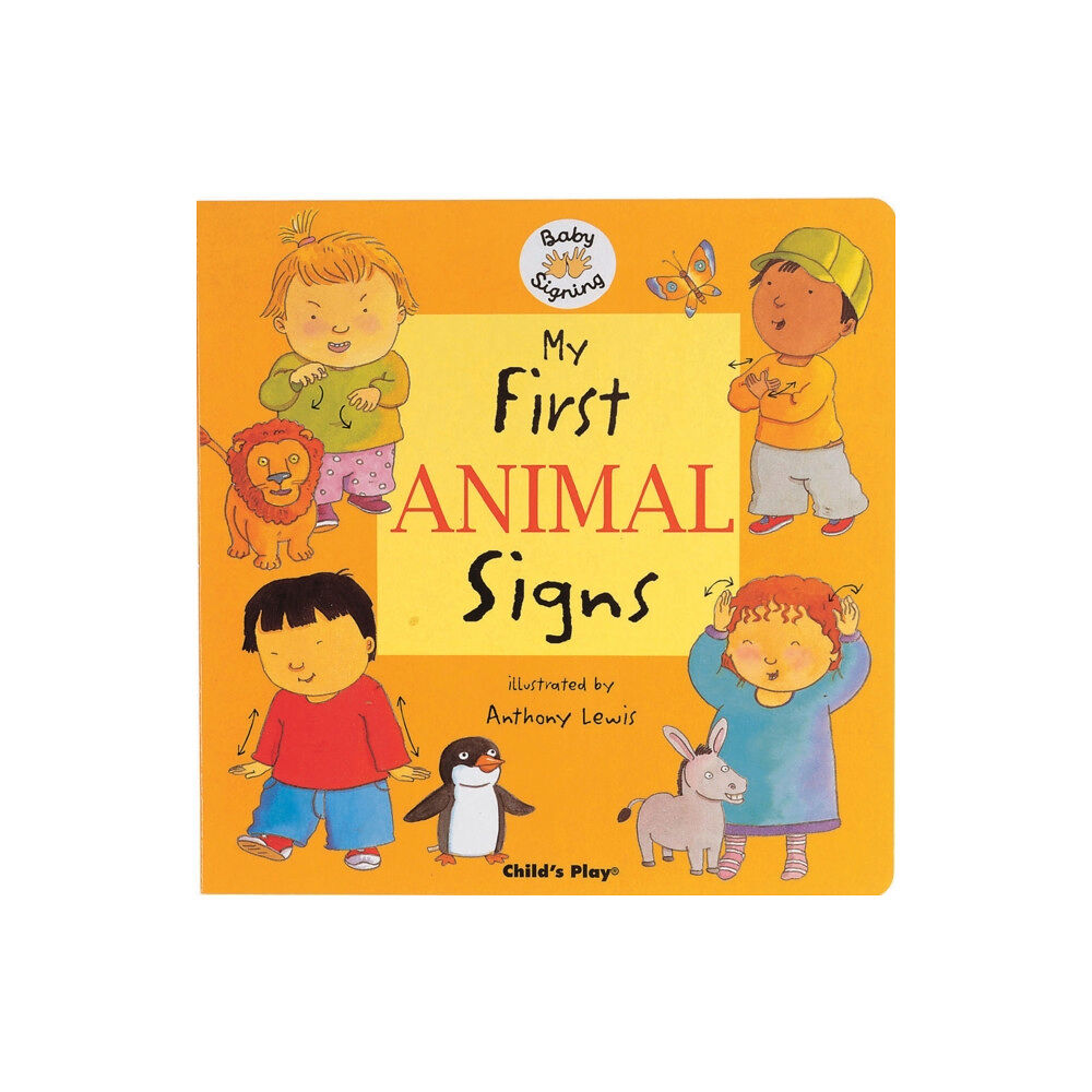 Child's Play International Ltd My First Animal Signs (bok, board book, eng)