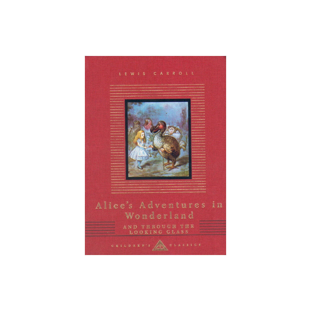 Everyman Alice's Adventures In Wonderland And Through The Looking Glass (inbunden, eng)