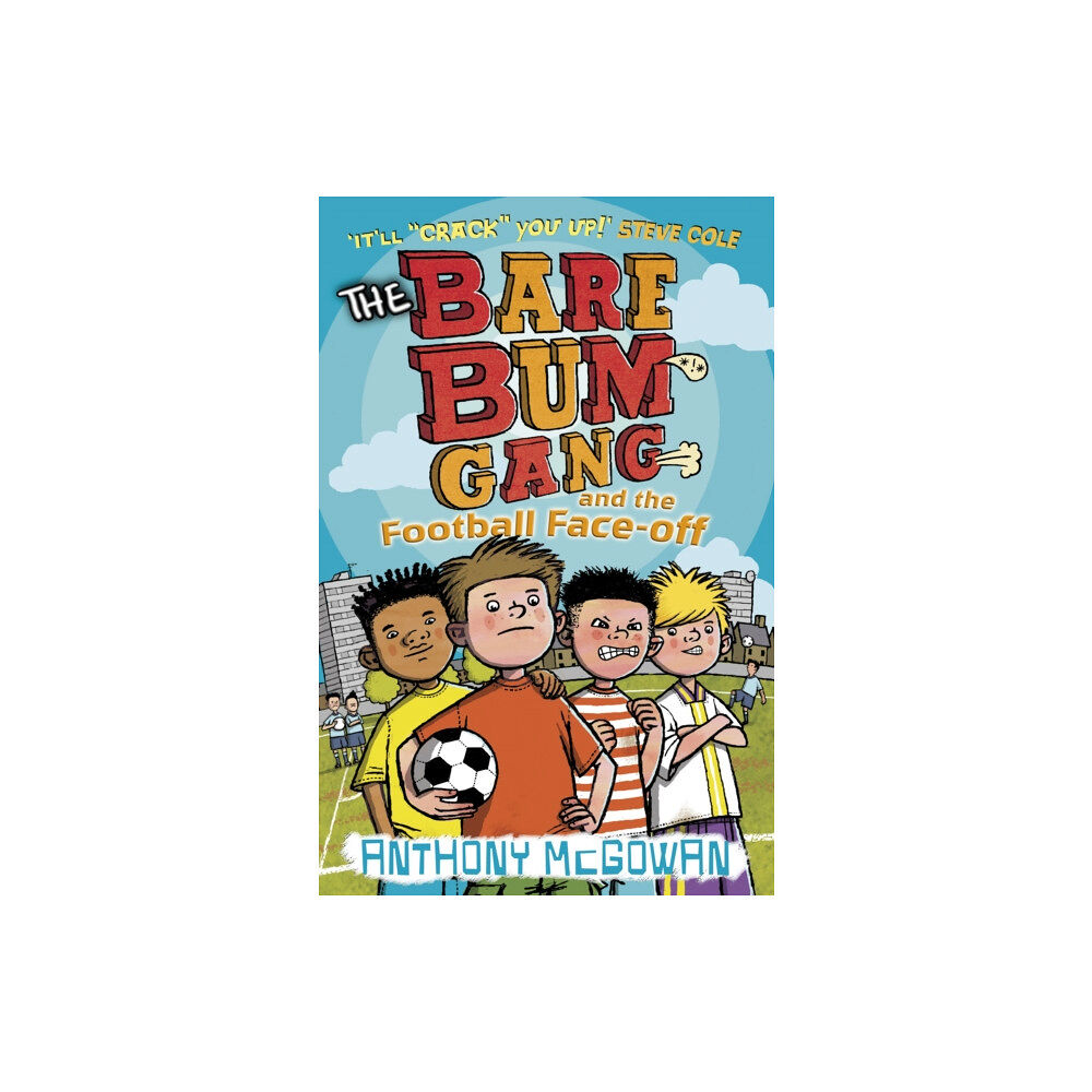 Penguin Random House Children's UK The Bare Bum Gang and the Football Face-Off (häftad, eng)