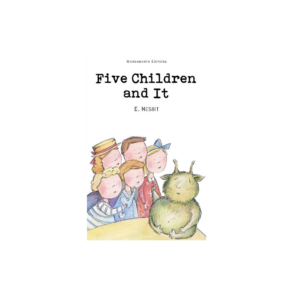 Wordsworth Editions Ltd Five Children and It (häftad, eng)