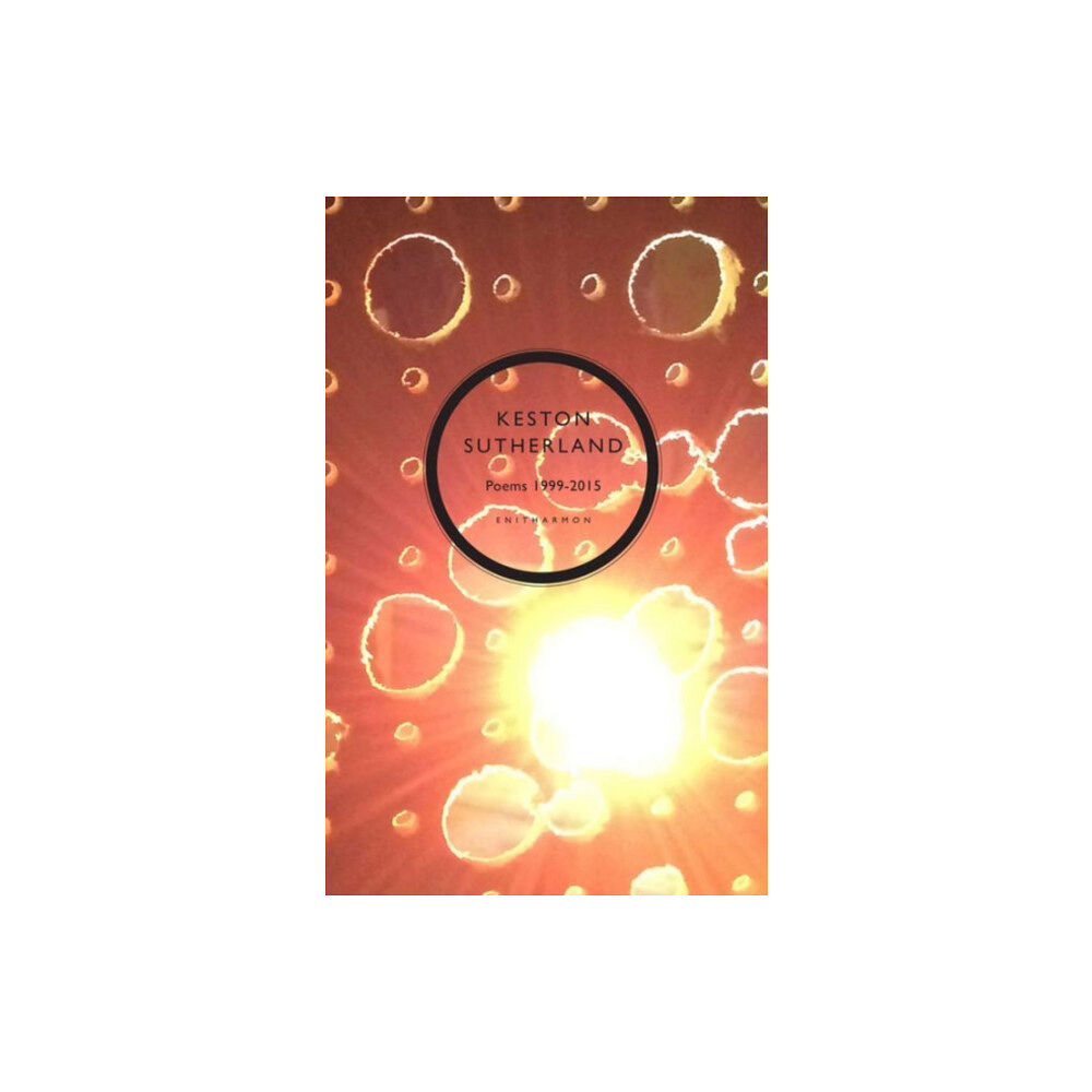 Enitharmon Press Poetical Works 1999-2015 (inbunden, eng)