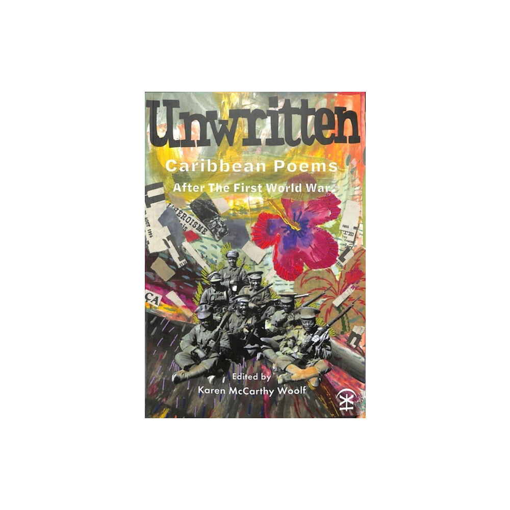 Nine Arches Press Unwritten: Caribbean Poems After the First World War (häftad, eng)