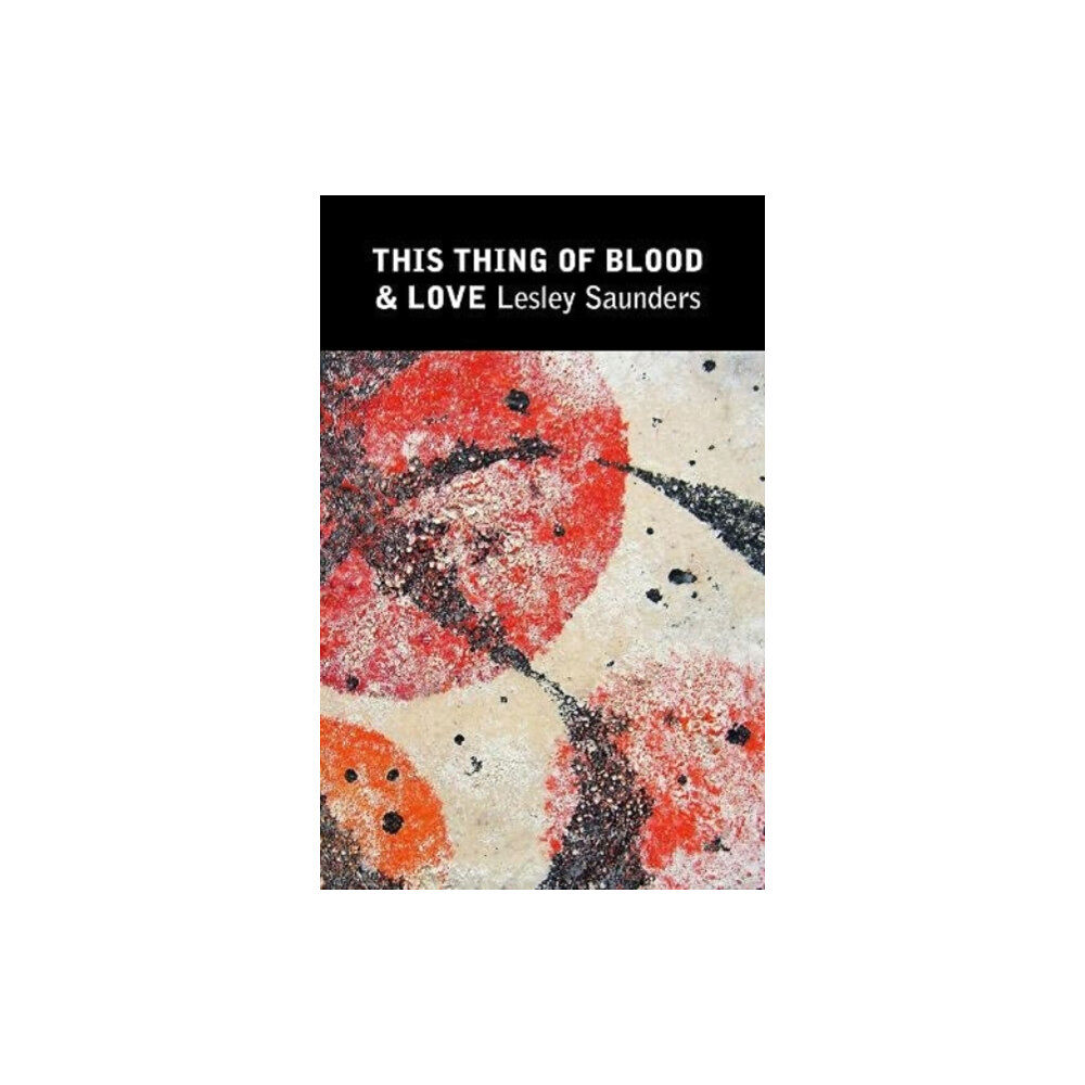 Two Rivers Press This Thing of Blood & Love (häftad, eng)