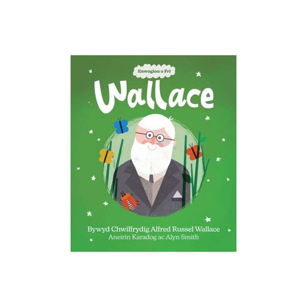 Llyfrau Broga Books Enwogion o Fri: Wallace - Bywyd Chwilfrydig Alfred Russel Wallace (häftad, wel)