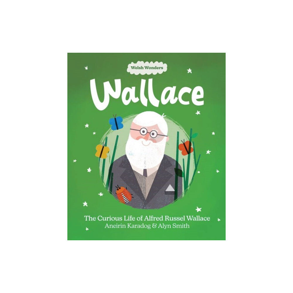 Llyfrau Broga Books Welsh Wonders: Wallace - The Curious Life of Alfred Russel Wallace (häftad, eng)