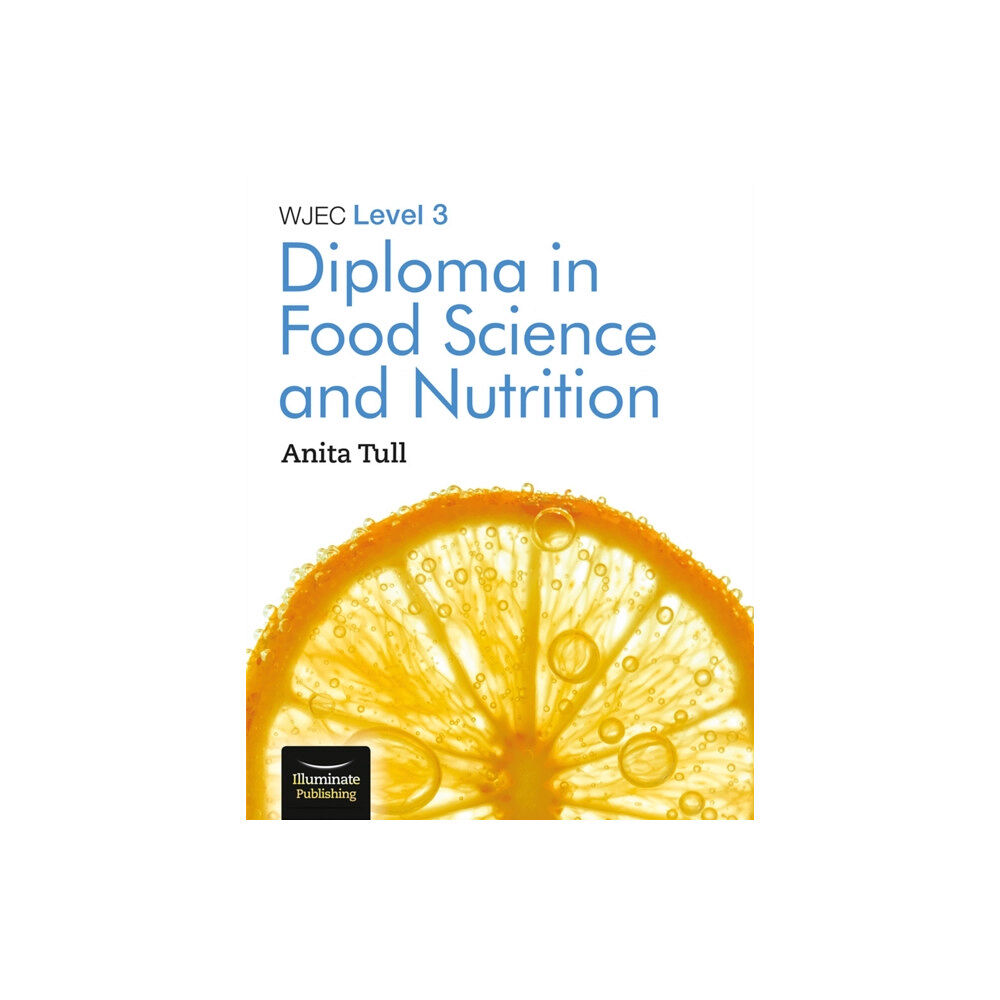 Illuminate Publishing WJEC Level 3 Diploma in Food Science and Nutrition (häftad, eng)