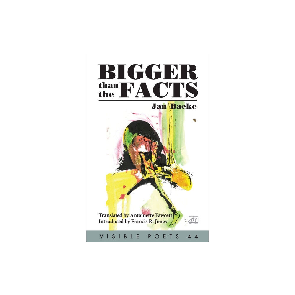 Arc Publications Bigger Than the Facts (häftad, eng)