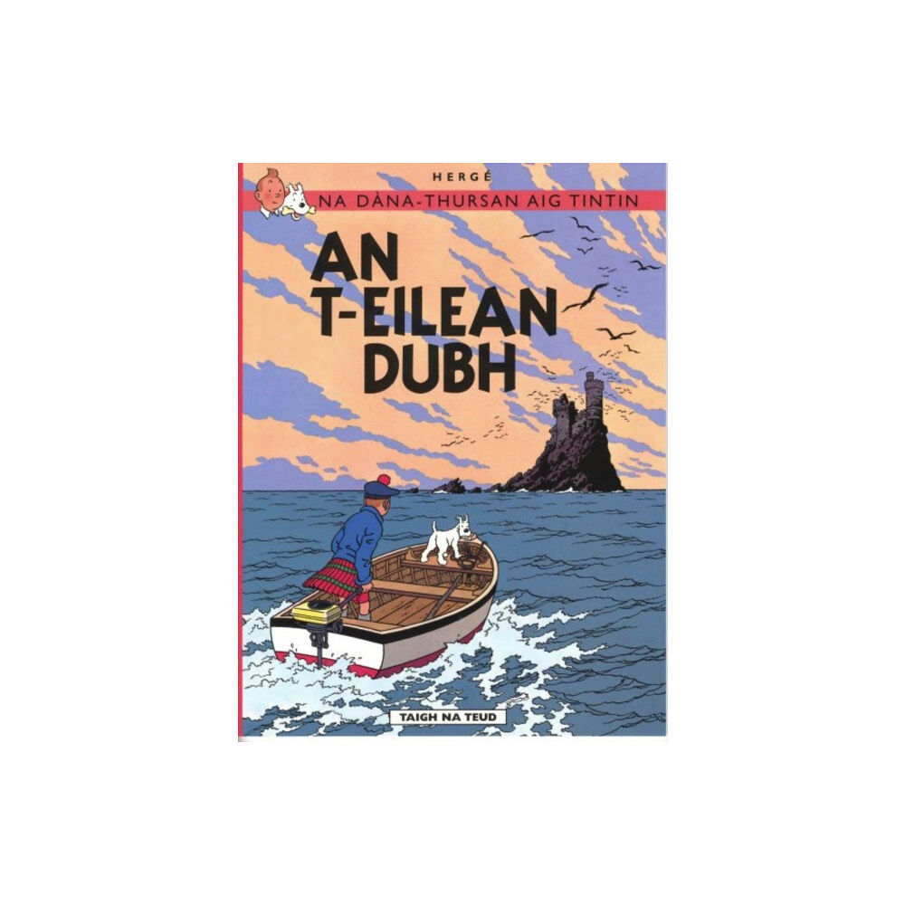 Dalen (Llyfrau) Cyf Na Sgeulachdan-Siubhail Aig Tintin: An T-Eilean Dubh (häftad, gla)